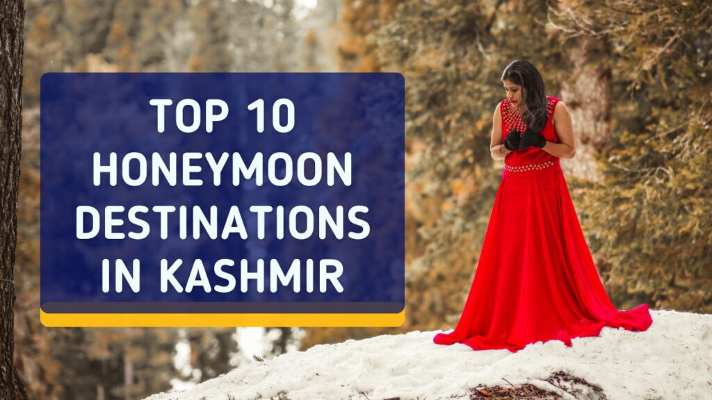 honeymoon destinations in kashmir