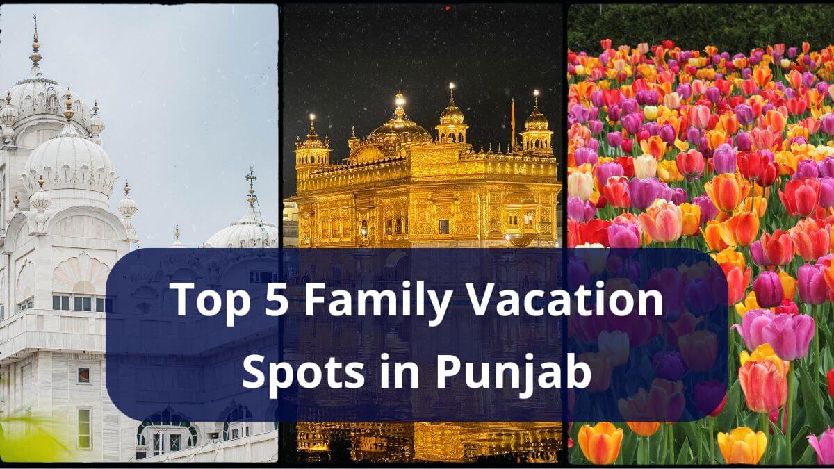 family vacation spots in punjab